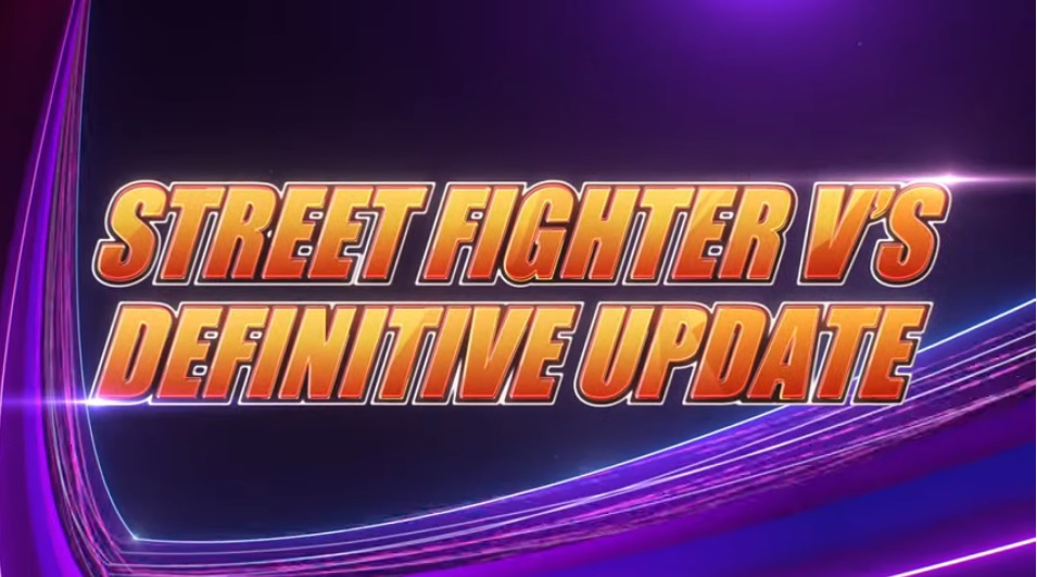 Street Fighter V Definitive Update Trailer