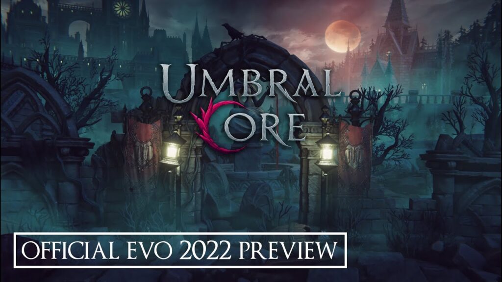 Umbral Core Releases Evo 2022 Overview Trailer