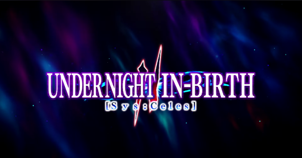 #Evo2023: Under Night In-Birth Sys:Celes Reveal Trailer
